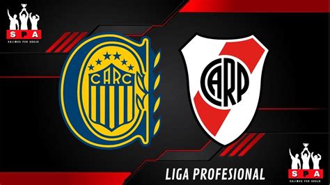 ROSARIO CENTRAL VS RIVER PLATE EN VIVO LA LIGA PROFESIONAL