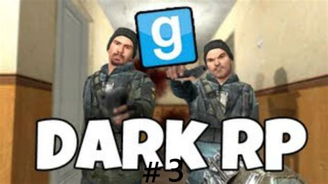 Garry S Mod Dark Rp W Out Tacogamer Ep It S Our Store B Ch