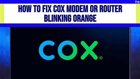 Cox Modem Or Router Blinking Orange What It Means And How To Fix It