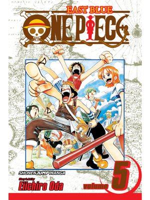 One Piece, Volume 5 by Eiichiro Oda · OverDrive: Free ebooks, audiobooks & movies from your library.