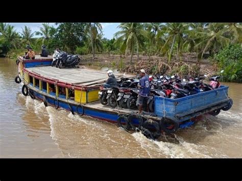 Kapal Kelotok Angkutan Khas Warga Sambas Dikalimantan Barat Youtube