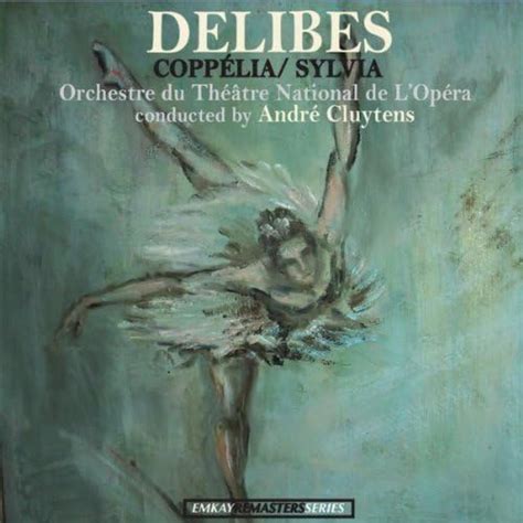 Amazon Co Jp Delibes Coppelia Sylvia Remastered Andre Cluytens