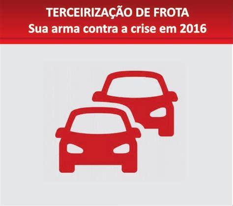 Terceirização de Frotas Conheça esta Oportunidade de Investimento