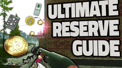 The Ultimate Reserve Guide Master Pvp And Looting Tips And Tricks Escape From Tarkov Patch 15