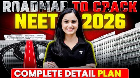 Neet 2026 Roadmap To Crack Neet Complete Detailed Plan Gargi Singh