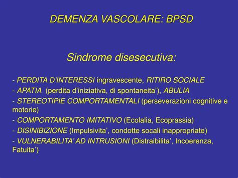 PPT I DISTURBI COMPORTAMENTALI E PSICOLOGICI DELLE DEMENZE LA