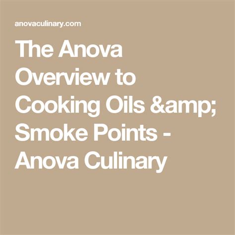 The Anova Overview To Cooking Oils And Smoke Points Anova Culinary Cooking Oils Cooking Culinary