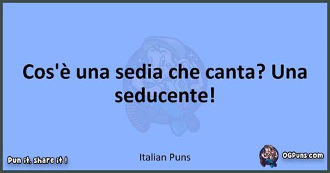 240 Italian Puns A Spritz Of Laughter And Linguistic Delight