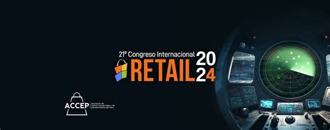 21 Congreso Internacional de Retail RETAIL 2024 Seminarium Perú