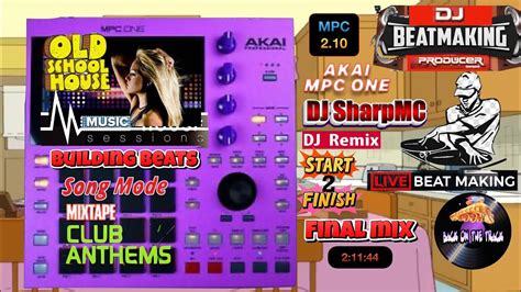 Akai Mpc One Building Beats House Club Anthem Session Mpc