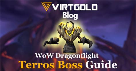 WoW Dragonflight Terros Boss Guide VirtGold