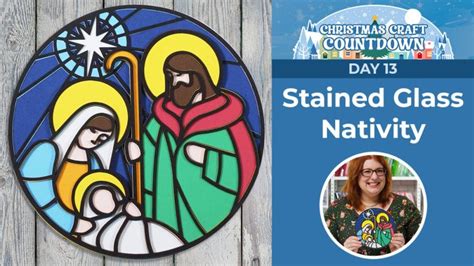 Ccc Day 13 ️ Stained Glass Effect Nativity Scene Craft With Sarah