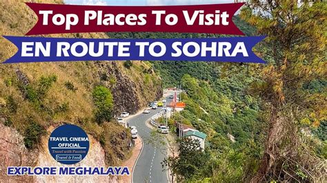 Top Places To Visit En Route To Sohra Top Tourist Places In Meghalaya Explore Meghalaya