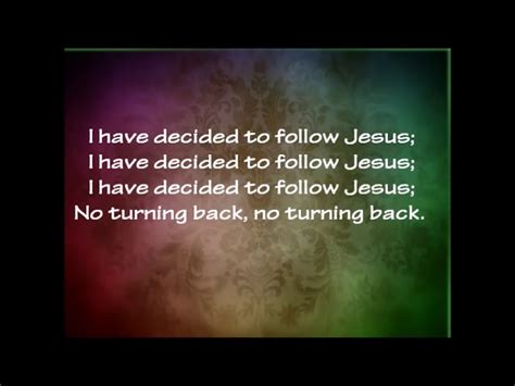 I Have Decided to Follow Jesus with lyrics Chords - Chordify