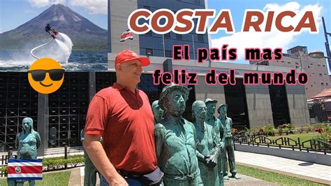 Costa Rica El Pa S M S Feliz Del Mundo Youtube