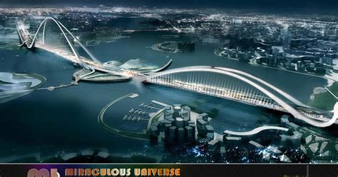 MIRACULOUS UNIVERSE: Dubai Arch Bridge