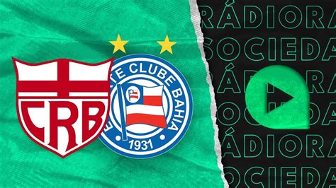 CRB x Bahia Copa do Nordeste 2024 Rádio Sociedade YouTube