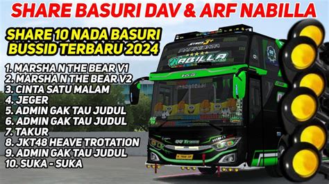 Share 10 Nada Basuri Mp3 Modul DAV ARF Bus JB3 QQ Trans Nabilla