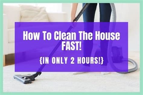 How To Clean The House Fast In Only 2 Hours Laugh Dream Explore