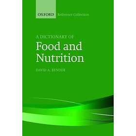 A Dictionary Of Food And Nutrition Objektive Prissammenligninger