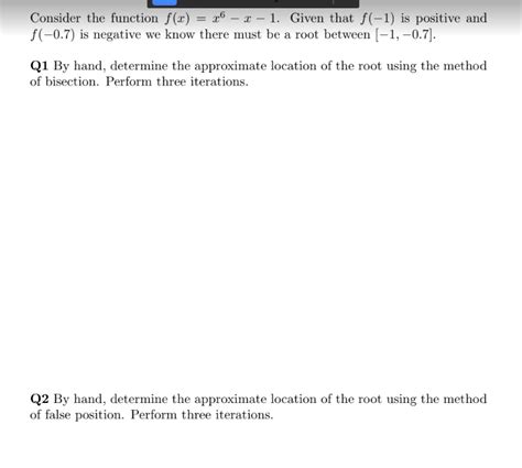 Solved Consider The Function F X X6−x−1 Given That F −1