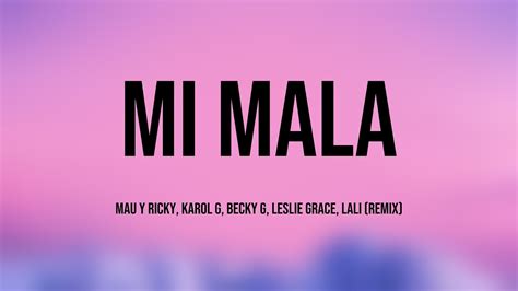 Mi Mala Mau Y Ricky Karol G Becky G Leslie Grace Lali Remix