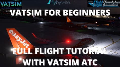 Vatsim For Beginners Full Flight With Atc Youtube