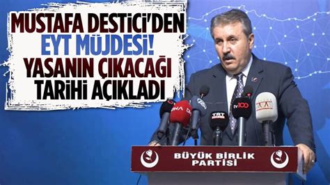 Mustafa Destici den EYT müjdesi Yasanın çıkacağı tarihi açıkladı