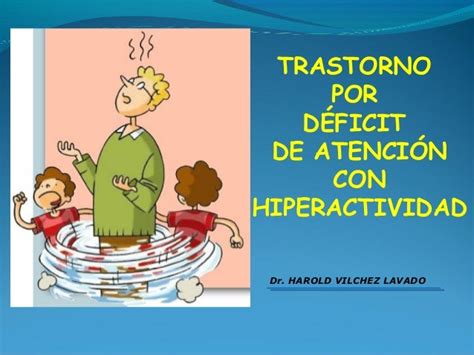 Trastorno Por DÉficit De AtenciÓn Con Hiperactividadtdah Dsm 5