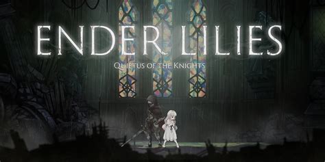 Ender Lilies Quietus Of The Knights Programas Descargables Nintendo