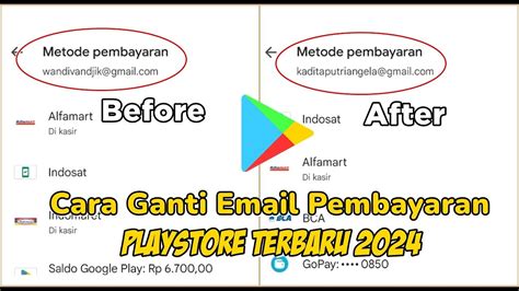 Cara Ganti Email Pembayaran Google Play Terbaru 2024 YouTube