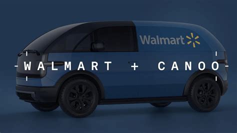 Walmart To Purchase 4500 Electric Delivery Vehicles Canoo Youtube