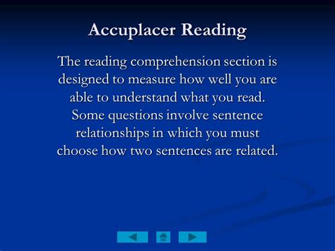 Accuplacer Reading The Reading Comprehension Section Is Designed To Measure How Well You Are