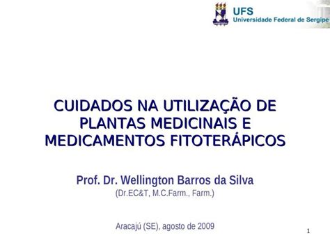 Ppt 1 Cuidados Na UtilizaÇÃo De Plantas Medicinais E Medicamentos