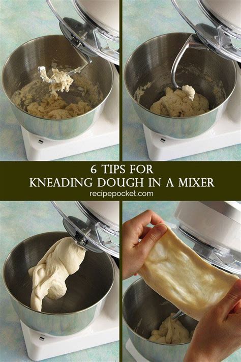 Tips For Kneading Dough In A Mixer Artofit