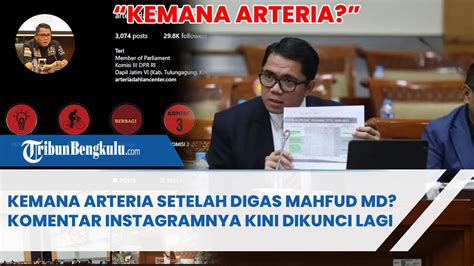 Kemana Arteria Kemana Arteria Setelah Digas Mahfud Md Komentar