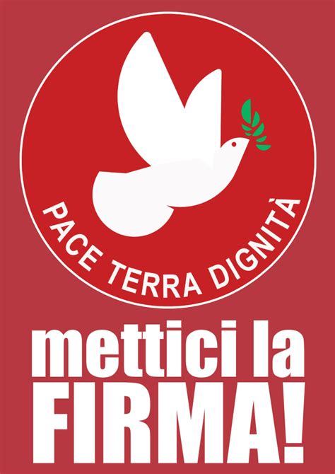 Pace Terra Dignit Mettici Una Firma Rifondazione Comunista Taverna