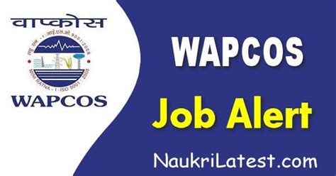 Wapcos Recruitment Walkin Interview For Expert Jle As Field