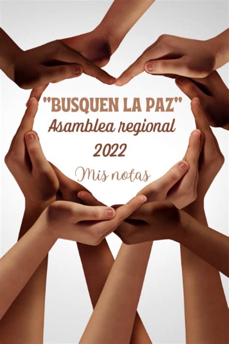 Busquen La Paz Asamblea Regional Mis Notas Cuaderno De Notas