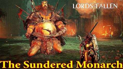 Lords Of The Fallen The Sundered Monarch Boss Fight Episode Youtube