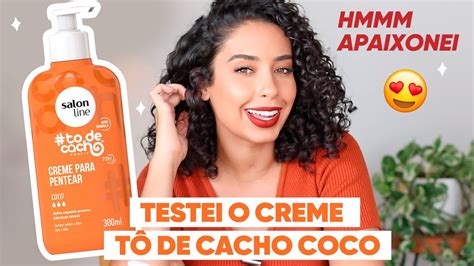 Testei O Creme To De Cacho Coco Da Salon Line FinalizaÇÃo E Day After Juliana Louise Youtube