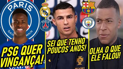 EITA VINI JR No PSG MBAPPE MANDA RECADO CR7 FAZ DESPEDIDA E MUITO