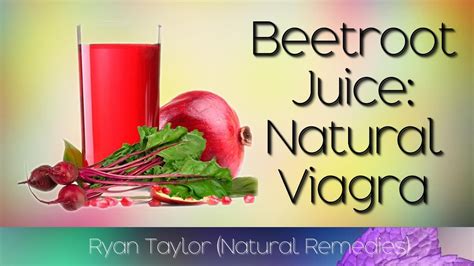 Beetroot Juice For Erectile Dysfunction Natural Viagra Youtube