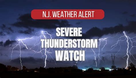 Nj Weather Severe Thunderstorm Watch Issued For 17 Counties As Nasty