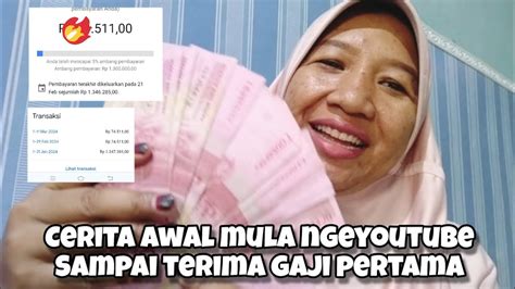 CERITA LOLOS MONETISASI TAHUN 2024 HINGGA MENDAPATKAN GAJI PERTAMA DARI