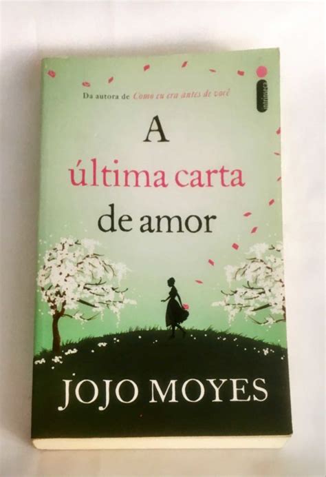 A Ltima Carta De Amor Jojo Moyes Touch Livros