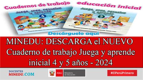 Minedu Descarga El Nuevo Cuaderno De Trabajo Juega Y Aprende Inicial