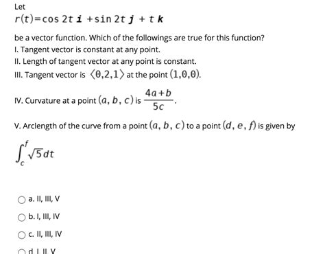 Solved Let R T Cos 2t I Sin 2t J Utk Be A Vector Function