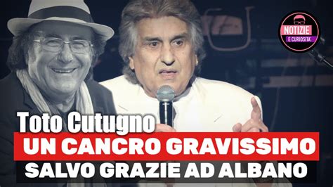 Toto Cutugno Il Dramma La Metastasi Del Cancro Sino Ai Reni Albano