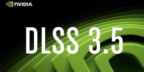 Nvidia DLSS 3 5 ile Karşımıza Çıktı FPS Tavan Yapacak Hardware Plus